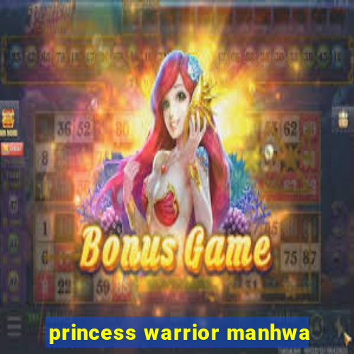 princess warrior manhwa